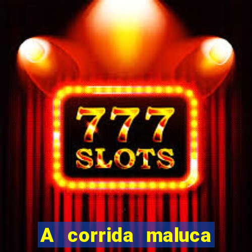 A corrida maluca filme completo dublado